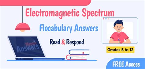 Matter makes up Ans D. . Electromagnetic spectrum flocabulary read and respond answers